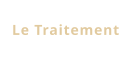 Le Traitement